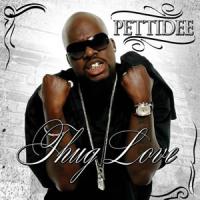 Pettidee - Thug Love