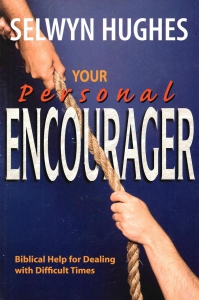 Your Personal Encourager.Biblical Help for Dealing with Difficult Times